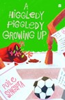 Higgledy Piggledy Growing Up - Poile Sengupta - 9789356996847