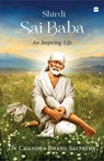 Shirdi Sai Baba - Chandra Bhanu Satpathy - 9789356998698