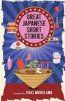 Great Japanese Short Stories - PAUL MOROKAWA - 9789357027465