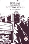 Four Max Carrados Detective Stories - Ernest Bramah - 9789357278089