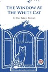 The Window at the White Cat - Mary Roberts Rinehart - 9789357483261