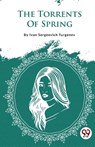 The Torrents of Spring - Ivan Sergeevich Turgenev - 9789357483353