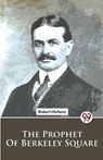 The Prophet of Berkeley Square - Robert Hichens - 9789357486934