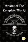 Aristotle: The Complete Works - Aristotle - 9789358480191