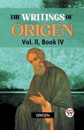 The Writings of Origen - Origen - 9789359326429