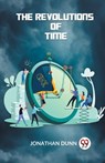 The Revolutions of Time - Jonathan Dunn - 9789359327075