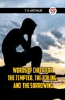 WORDS OF CHEER FOR The Tempted, the Toiling, and the Sorrowing (Edition2023) - Arthur T S - 9789359950099