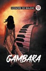 Gambara - Honore De Balzac - 9789361156526