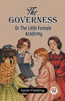 The GovernessOr The Little Female Academy (Edition2023) - Fielding - 9789361422423