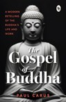 The Gospel of Buddha - Paul Carus - 9789362140906