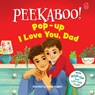 Pee-ka-boo! Pop-up: I Love you Daddy (Pop-up and Lift the Flap ) - Wonder House Books - 9789362147547