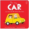 In my Car: Up, down and all around the town - Susan Rose Simms - 9789362148803