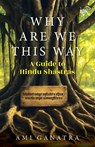 Why Are We This Way - Ami Ganatra - 9789365471977