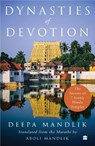 Dynasties Of Devotion - Deepa Mandlik - 9789365696530