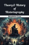 Theory & History of Historiography (Edition2024) - Benedetto Croce - 9789369075058