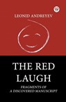 The Red Laugh Fragments of a Discovered Manuscript - Leonid Andreyev - 9789369420261