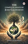 The Complete Essays of John Galsworthy - John Galsworthy - 9789369424320