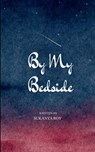 By my bedside From little lanes to endless skylines - Sukanya Roy - 9789373141985