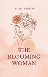 The Blooming Woman - Charu Kashyap - 9789375109358