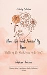 Where The Quiet Learned My Name "Battle of the Heart, Wars of the Soul" - Desirae Turner - 9789375271741
