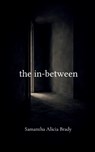 The In-Between - Samantha Alicia Brady - 9789375275640