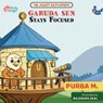 Garuda Sen Stays Focused - M. Purba - 9789379852779