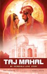 The Taj Mahal - HOSKIN,  Rik ; Khan, Aadil - 9789381182598