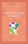 Does The Human Being Have Free Will? - Ramesh S. Balsekar - 9789384363482