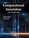 Computational Simulation Tools in Engineering - V Ramesh Kumar ; T Bala Narsaiah ; K Ravichand - 9789387593404