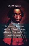 The Interesting Narrative of the Life of Olaudah Equiano, Or Gustavus Vassa, The African Written By Himself - EQUIANO,  Olaudah - 9789387600188