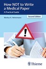 How not to Write a Medical Paper - Markus Heinemann - 9789388257084