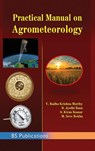 Practical Manual on Agrometeorology - V Radha Krishna Murthy ; Sree Rekha M ; B Jyothi Basu - 9789388305761