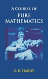 A Course of Pure Mathematics - G. H Hardy - 9789388841061