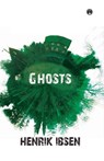 Ghosts - Henrik Ibsen - 9789389155396