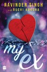 My Ex - Ravinder Singh ; Ruchi Kokcha - 9789390163892