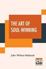 The Art Of Soul-Winning - MAHOOD,  John Wilmot - 9789390215065