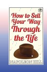 How to Sell Your Way Through the Life - Napoleon Hill - 9789390896325