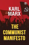 The Communist Manifesto - Karl Marx ; Friedrich Engels - 9789390896745