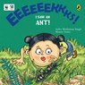 Eeeks! I Saw an Ant! - Arthy Muthanna Singh ; Mamta Nainy - 9789390914142