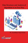 Data Structures and Analysis of Algorithms in an Easy Way - Ananthoju Vijay Kumar - 9789392537424