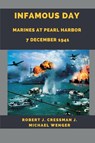 Infamous Day - Robert J. Cressman ; J. Michael Wenger - 9789393499417