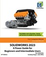 Solidworks 2023: A Power Guide for Beginners and Intermediate Users - Cadartifex - 9789394074101