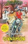 My Name Is Cinnamon - Vikas Prakash Joshi - 9789394613195