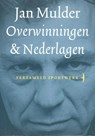 Overwinningen & nederlagen - Jan Mulder - 9789400400535
