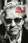 Tot u spreekt Jan Mulder - Jan Mulder ; Frank Buyse - 9789400402690
