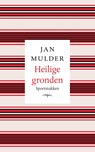 Heilige gronden - Jan Mulder - 9789400406339