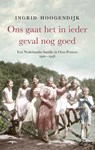 Ons gaat het in ieder geval nog goed - Ingrid Hoogendijk - 9789400407152