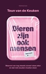 Dieren zijn ook mensen - Teun van de Keuken - 9789400413108