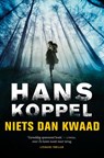 Niets dan kwaad - Hans Koppel - 9789400503090