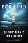 De duisternis tussen ons - Molly Börjlind ; Rolf Börjlind - 9789400512924